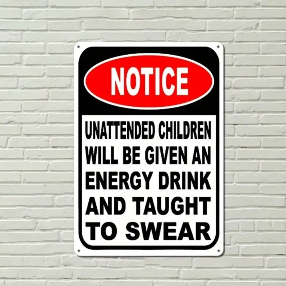 Humorous Notice Sign - Picture 2 of 2